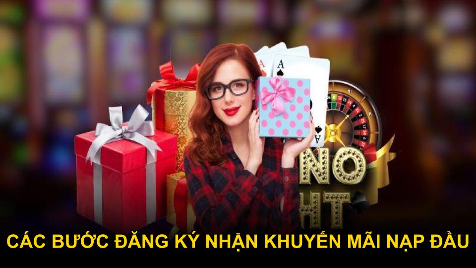 Các bước đăng ký nhận khuyến mãi nạp đầu